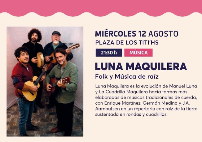 Integrantes del grupo Luna Maquilera interpretando música tradicional en un escenario al aire libre.